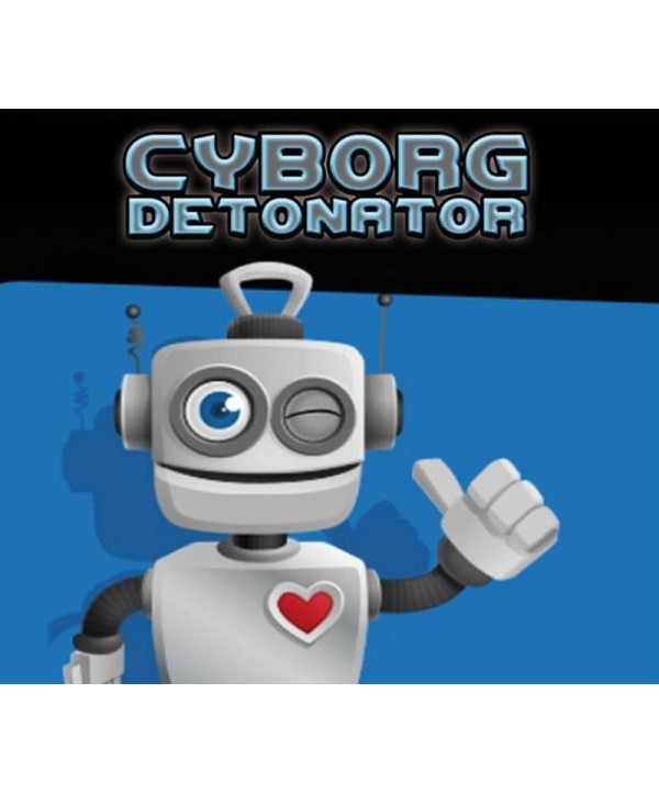 Cyborg Detonator Steam Key GLOBAL